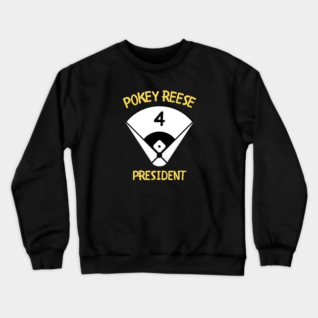 Pokey Reese for President Crewneck Sweatshirt by SportsGuyTees